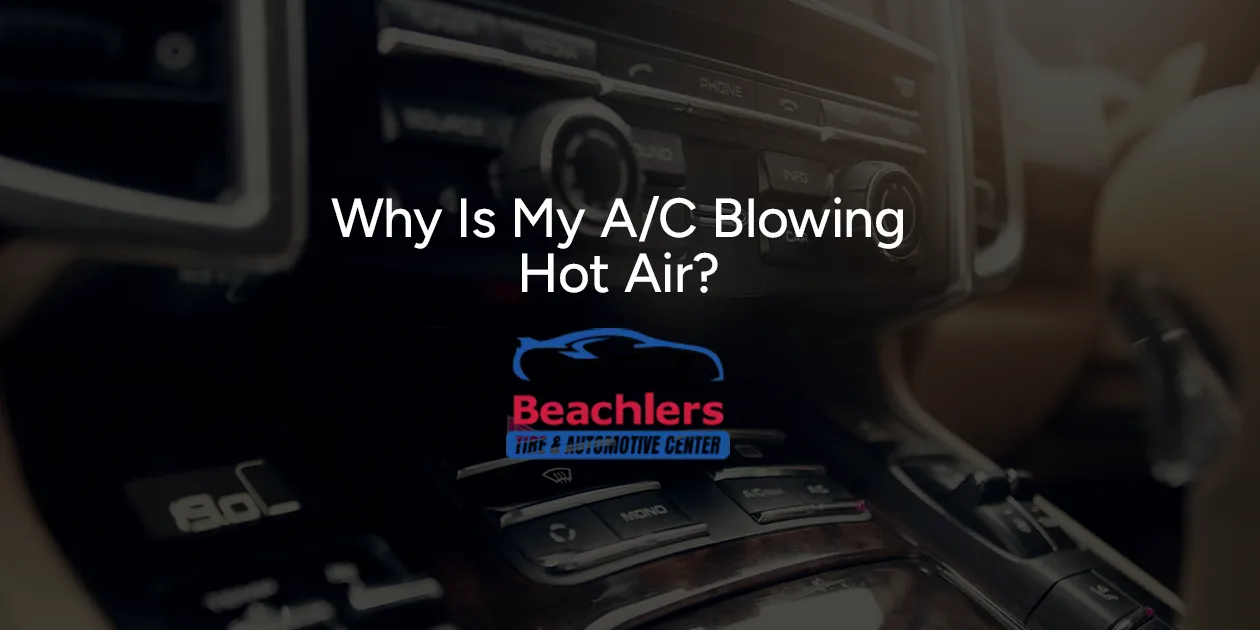 Why Is My A/C Blowing Hot Air?